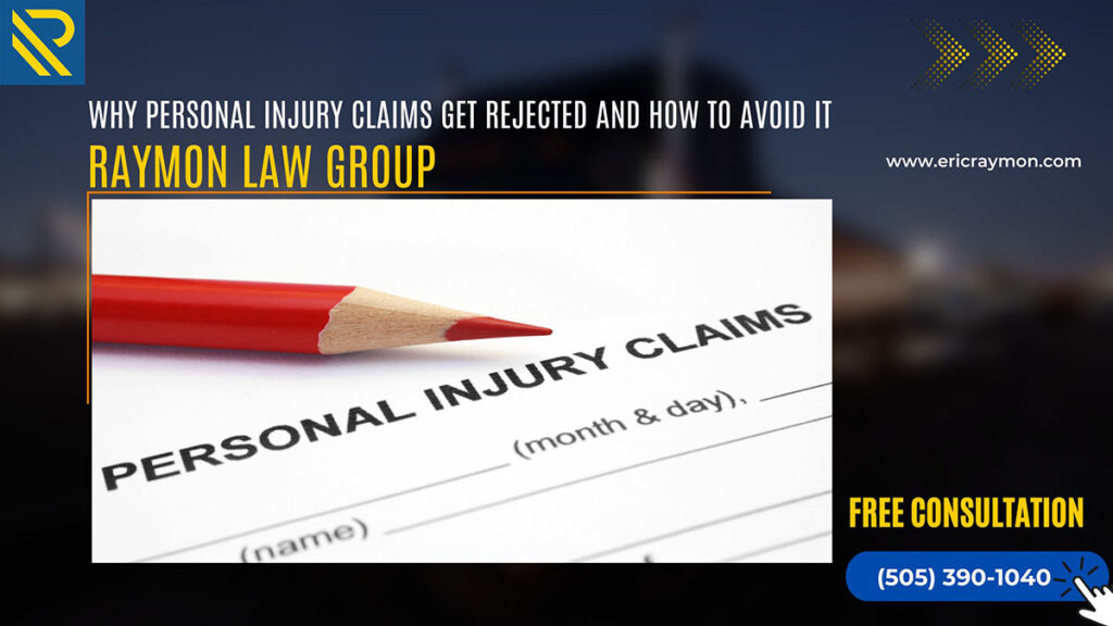 Why Personal Injury Claims Get Rejected and How to Avoid It