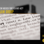 What Is the New Mexico Tort Claims Act?